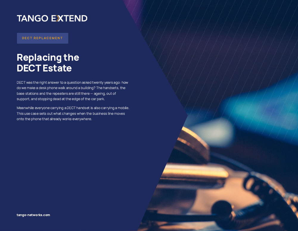 Tango Extend - Use Case - DECT Replacement