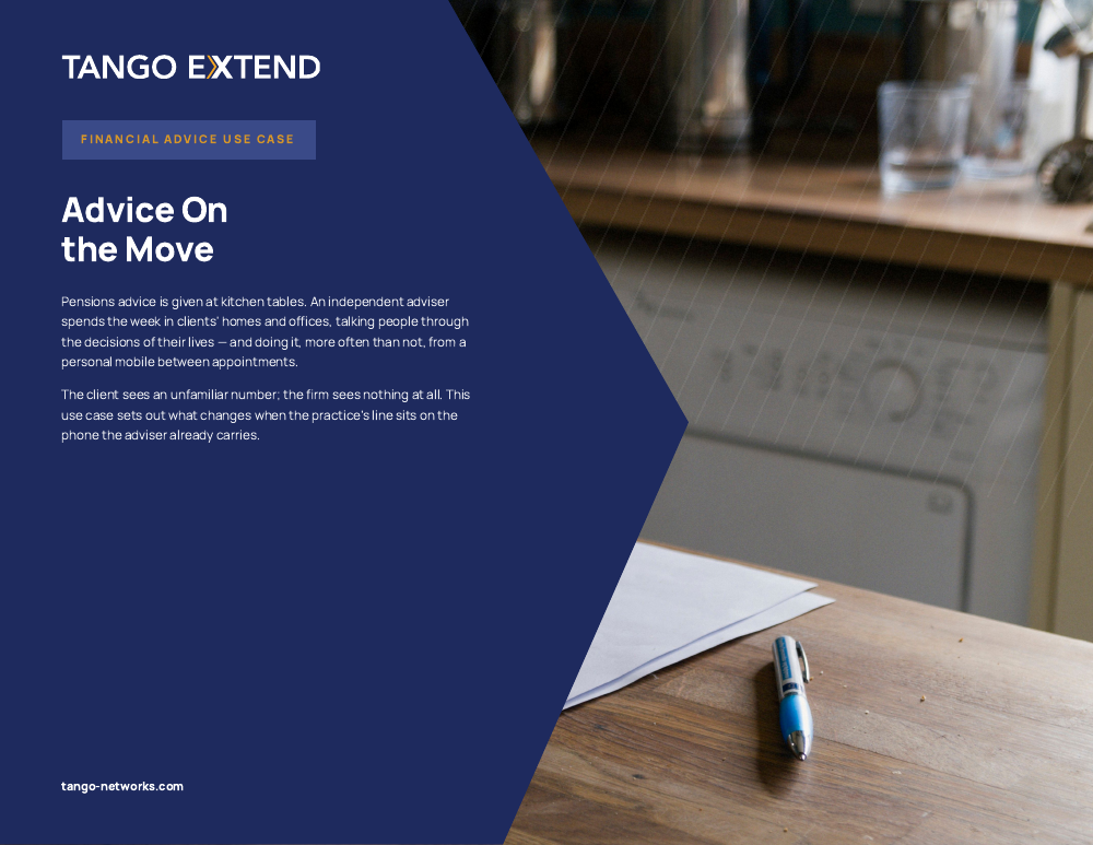 Tango Extend - Use Case - Financial Advisers - Advice On the Move