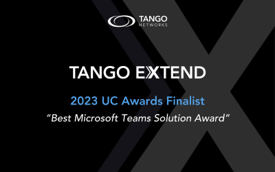 UC Awards: Tango Extend Named Finalist for ‘Best Microsoft Teams Solution’